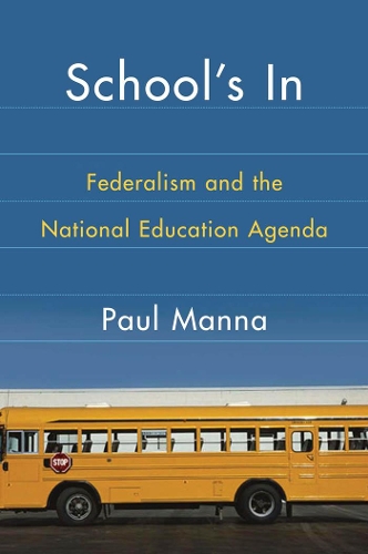 Паперова книга «School's In: Federalism and the National Education Agenda», автор Поль Манна - фото №1