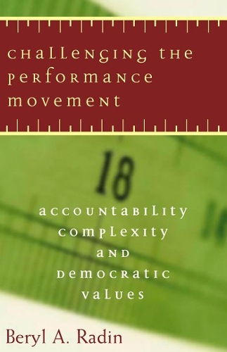 Паперова книга «Challenging the Performance Movement: Accountability, Complexity, and Democratic Values», автор Берил А. Радін - фото №1