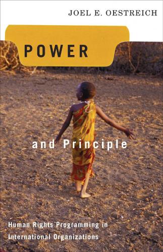 Бумажная книга «Power and Principle: Human Rights Programming in International Organizations», автор Джоэл Э. Острайх - фото №1