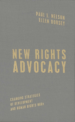 Бумажная книга «New Rights Advocacy: Changing Strategies of Development and Human Rights NGOs», автор Пол Дж. Нельсон - фото №1