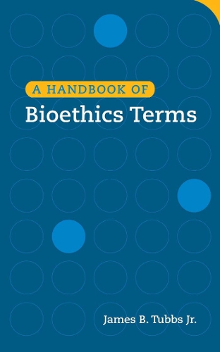 Бумажная книга «A Handbook of Bioethics Terms», автор Джеймс Б. Таббс - фото №1