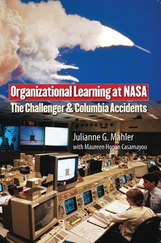 Бумажная книга «Organizational Learning at NASA: The Challenger and Columbia Accidents», автор Джулианна Г. Малер - фото №1