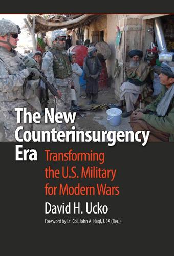 Паперова книга «The New Counterinsurgency Era: Transforming the U.S. Military for Modern Wars», автор Девід Х. Укко - фото №1