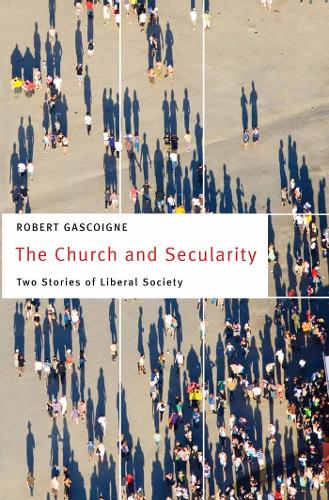 Паперова книга «The Church and Secularity: Two Stories of Liberal Society», автор Роберт Гаскойн - фото №1