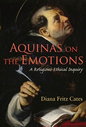 Паперова книга «Aquinas on the Emotions: A Religious-Ethical Inquiry», автор Діана Фріц Кейтс - фото №1