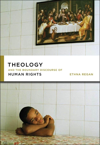 Бумажная книга «Theology and the Boundary Discourse of Human Rights», автор Этна Риган - фото №1