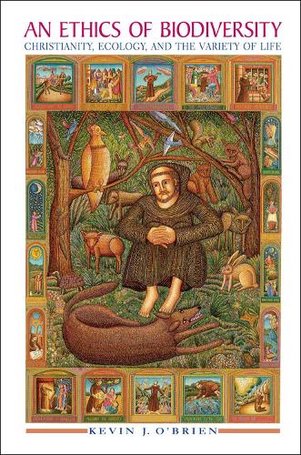 Бумажная книга «An Ethics of Biodiversity: Christianity, Ecology, and the Variety of Life», автор Кевин Дж. О'Брайен - фото №1