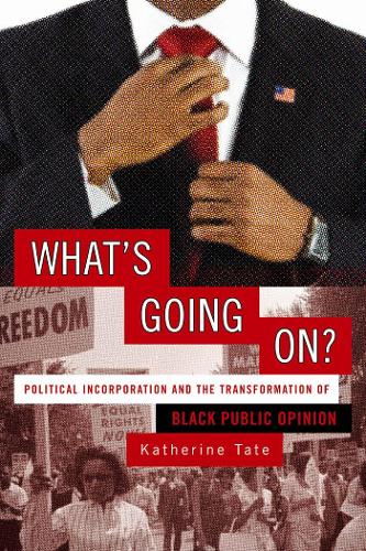 Бумажная книга «What's Going On?: Political Incorporation and the Transformation of Black Public Opinion», автор Кэтрин Тейт - фото №1