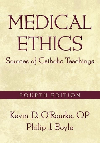 Паперова книга «Medical Ethics: Sources of Catholic Teachings, Fourth Edition», автор Кевін Д. О'Рурк - фото №1