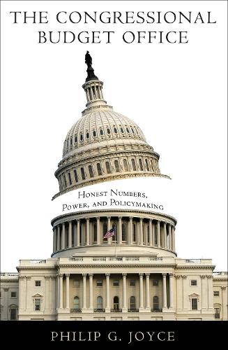 Бумажная книга «The Congressional Budget Office: Honest Numbers, Power, and Policymaking», автор Филип Г. Джойс - фото №1