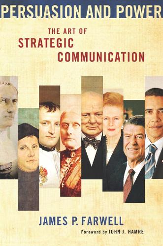 Бумажная книга «Persuasion and Power: The Art of Strategic Communication», автор Джеймс П. Фарвелл - фото №1