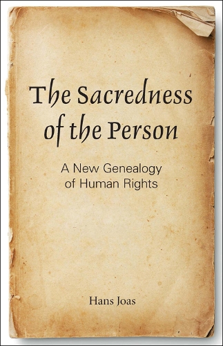 Бумажная книга «The Sacredness of the Person: A New Genealogy of Human Rights», автор Ганс Йоас - фото №1