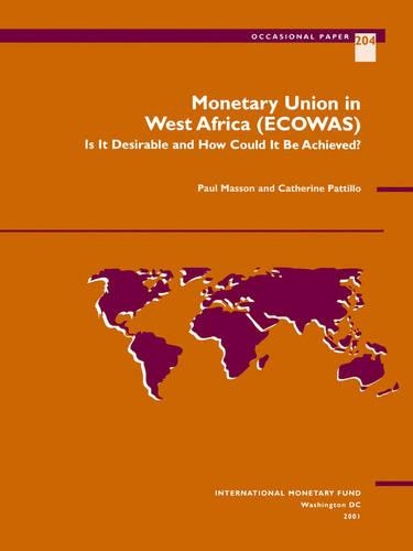 Бумажная книга «Monetary Union in West Africa (ECOWAS): Is it Desirable and How Can it be Achieved?», автор Международный Валютный Фонд - фото №1