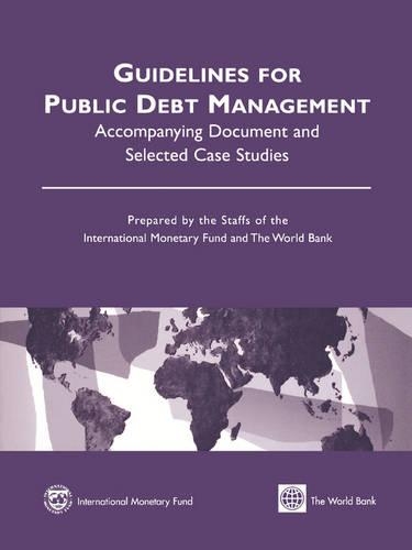 Бумажная книга «Guidelines for Public Debt Management Accompanying Document and Selected Case Studies», автор Международный Валютный Фонд - фото №1