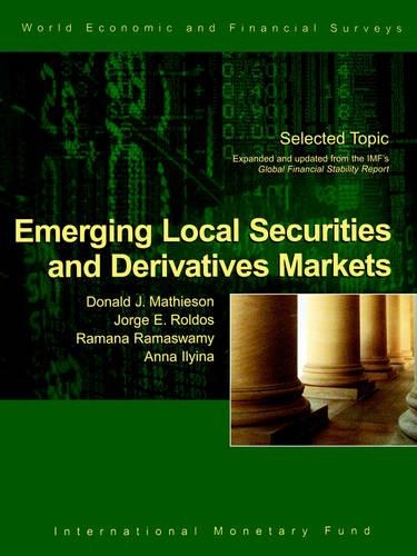 Бумажная книга «Emerging Local Securities and Derivatives Markets: World Economic and Financial Surveys International Monetary Fund», автор Международный Валютный Фонд - фото №1