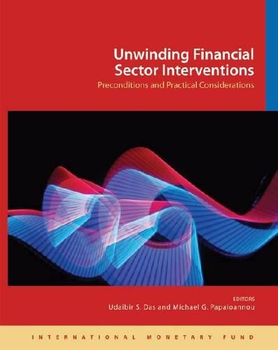 Паперова книга «Unwinding Financial Sector Intervention», авторів Майкл Г. Папаіоанну, Удайбір С. Дас - фото №1