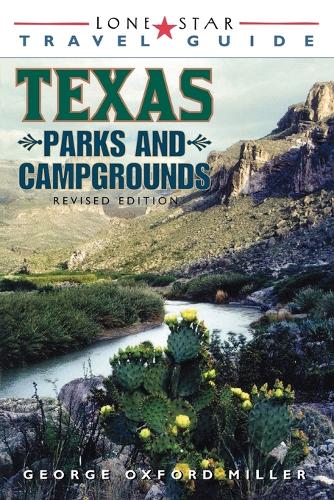 Паперова книга «Lone Star Guide to Texas Parks and Campgrounds», автор Джордж Оксфорд Міллер - фото №1