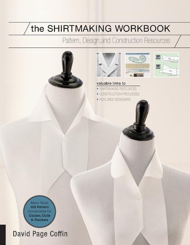 Бумажная книга «The Shirtmaking Workbook: Pattern, Design, and Construction Resources for Shirtmaking», автор Дэвид Коффин - фото №1