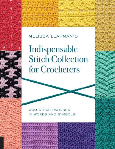 Бумажная книга «Melissa Leapman's Indispensable Stitch Collection for Crocheters: 200 Stitch Patterns in Words and Symbols», автор Мелисса Липман - фото №1