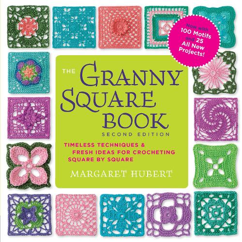 Паперова книга «The Granny Square Book, Second Edition: Timeless Techniques and Fresh Ideas for Crocheting Square by Square--Now with 100 Motifs and 25 All New Projects!», автор Маргарет Х'юберт - фото №1