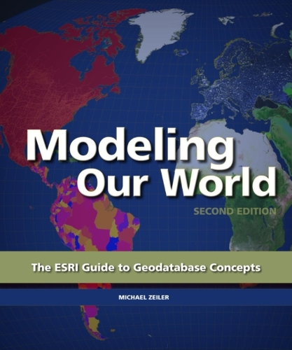 Бумажная книга «Modeling Our World: The ESRI Guide to Geodatabase Concepts», авторов Майкл Цайлер, Майкл Зилер - фото №1