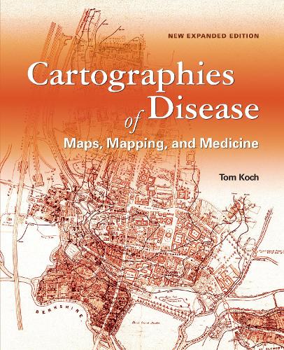 Паперова книга «Cartographies of Disease: Maps, Mapping, and Medicine, new expanded edition», автор Том Кох - фото №1
