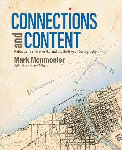 Паперова книга «Connections and Content: Reflections on Networks and the History of Cartography», автор Марк Монмоньє - фото №1