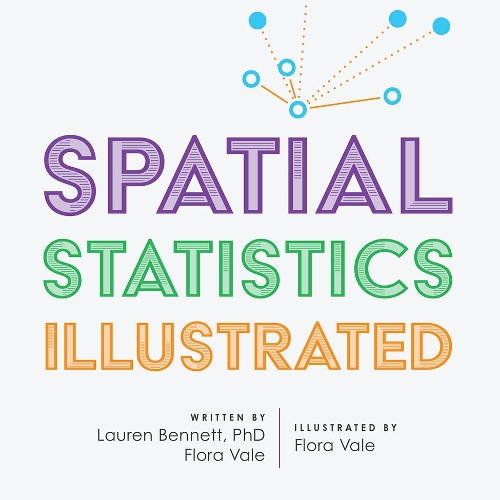 [object Object] «Spatial Statistics Illustrated», авторів Флора Вейл, Лорен Беннетт - фото №1