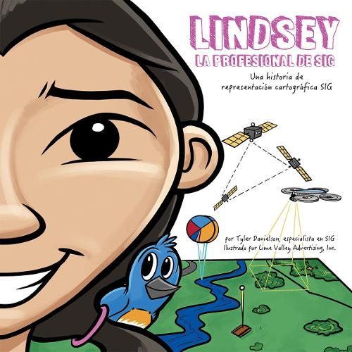 [object Object] «Lindsey La Profesional de SIG: Lindsey the GIS Professional», автор Тайлер Деніелсон - фото №1