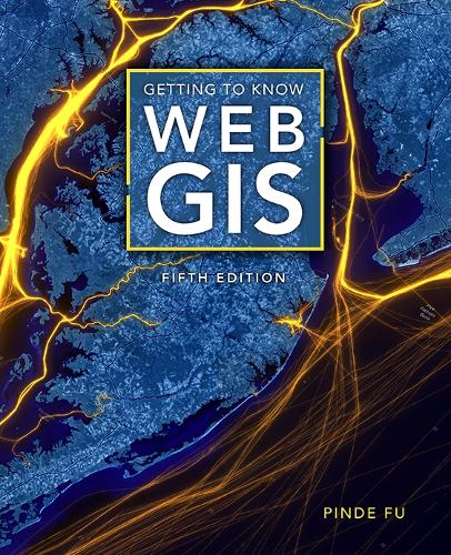 Бумажная книга «Getting to Know Web GIS», автор Пинде Фу - фото №1