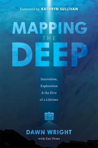 Бумажная книга «Mapping the Deep: Innovation, Exploration, and the Dive of a Lifetime», автор Дон Дж. Райт - фото №1