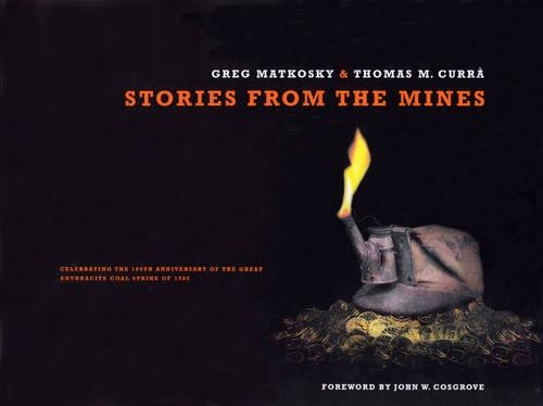 Паперова книга «Stories from the Mines», авторів Грег Маткоскі, Томас М. Курра - фото №1