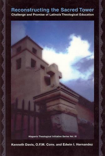 Бумажная книга «Reconstructing the Sacred Tower: Challenge and Promise of Latina/O Theological Education», автор Кеннет Дэвис - фото №1