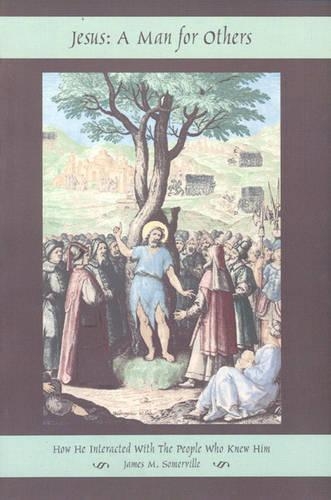 Бумажная книга «Jesus: A Man for Others», автор Джеймс М. Соммервиль - фото №1