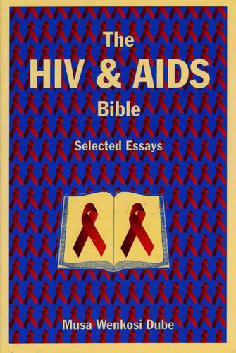 Паперова книга «The HIV and AIDS Bible: Selected Essays», автор Муса В. Дубе - фото №1