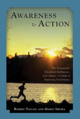 Бумажная книга «Awareness to Action: The Enneagram, Emotional Intelligence, and Change», авторов Марио Сикора, Роберт Таллон - фото №1