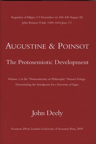 Бумажная книга «Augustine and Poinsot: The Protosemiotic Development», автор Джон Дили - фото №1