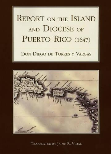 Бумажная книга «Report on the Island and Diocese of Puerto Rico (1647)», автор Каноник Диего Торрес-и-Варгас - фото №1