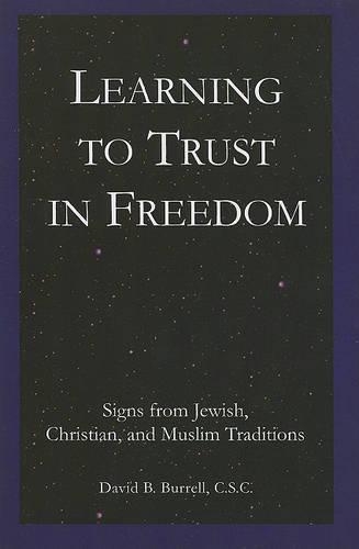 Бумажная книга «Learning to Trust in Freedom: Signs from Jewish, Christian, and Muslim Traditions», автор Дэвид Б. Баррел - фото №1