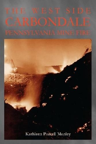 Паперова книга «The West Side Carbondale, Pennsylvania Mine Fire», автор Кетлін Перселл Манлі - фото №1