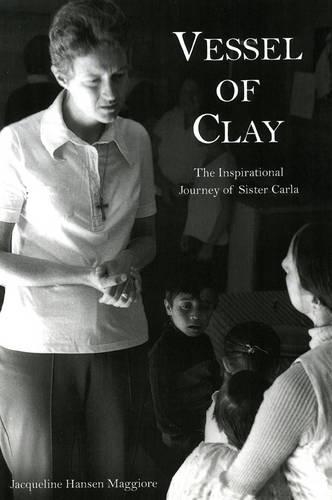 Бумажная книга «Vessel of Clay: The Inspirational Journey of Sister Carla», автор Жаклин Хансен Маджоре - фото №1