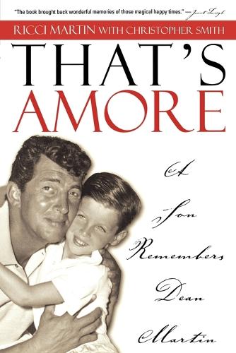 Паперова книга «That's Amore: A Son Remembers Dean Martin», авторів Крістофер Сміт, Річчі Мартін - фото №1