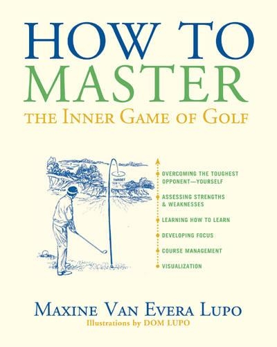 Паперова книга «How to Master the Inner Game of Golf», автор Максін Ван Евера Лупо - фото №1