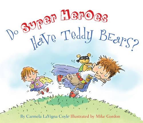 Бумажная книга «Do Super Heroes Have Teddy Bears?», автор Кармела ЛаВинья Койл - фото №1