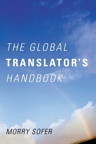 Паперова книга «The Global Translator's Handbook», автор Моррі Софер - фото №1
