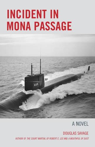 Паперова книга «Incident in Mona Passage: A Novel», автор Дуглас Севедж - фото №1