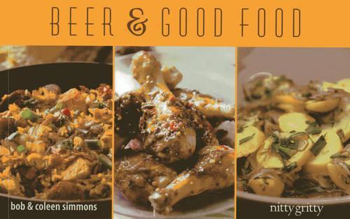 Паперова книга «Beer & Good Food», авторів Боб Сіммонс, Колін Сіммонс - фото №1