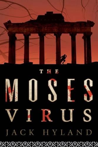 Паперова книга «The Moses Virus: A Novel», автор Джек Хайлэнд - фото №1