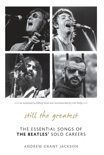Бумажная книга «Still the Greatest: The Essential Songs of The Beatles' Solo Careers», автор Эндрю Грант Джексон - фото №1