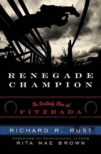 Бумажная книга «Renegade Champion: The Unlikely Rise of Fitzrada», автор Ричард Р. Раст - фото №1